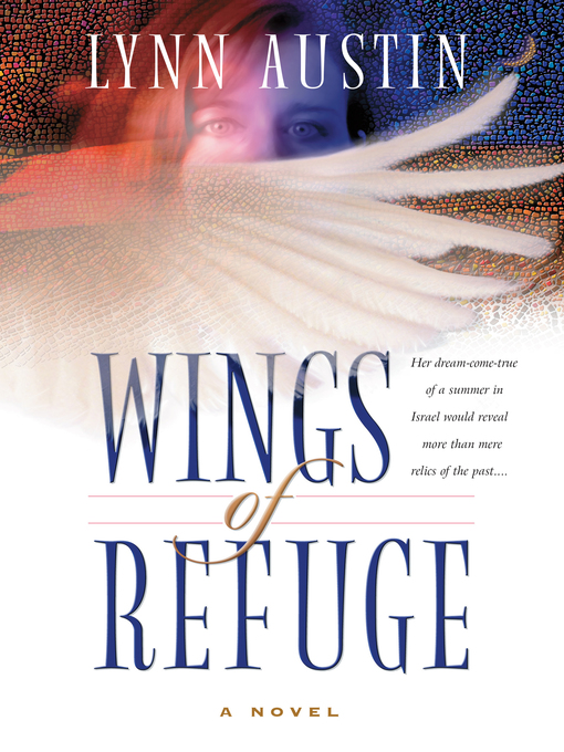 Title details for Wings of Refuge by Lynn Austin - Wait list